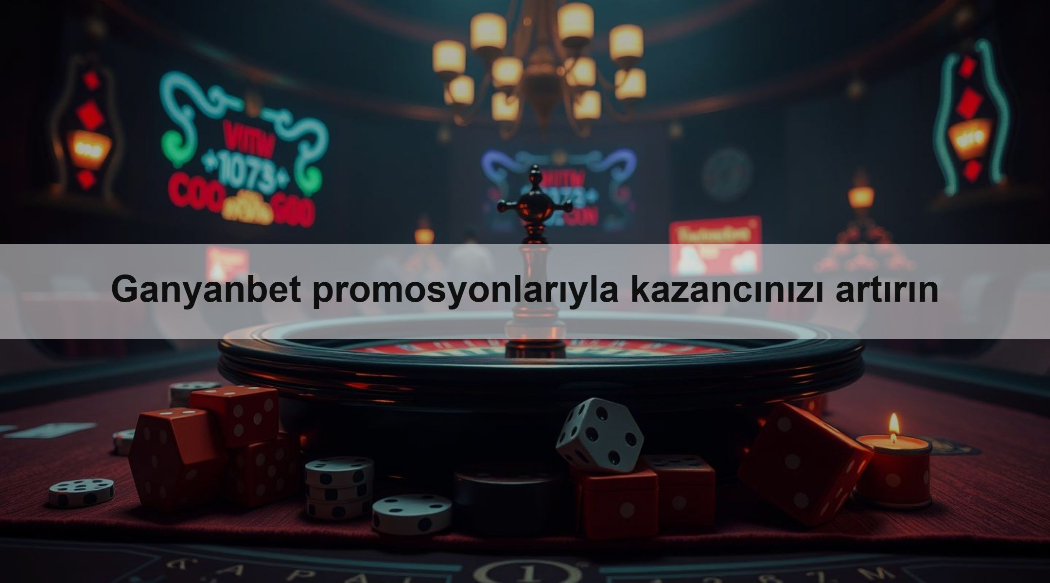 Ganyanbet promosyonlarıyla kazancınızı artırın